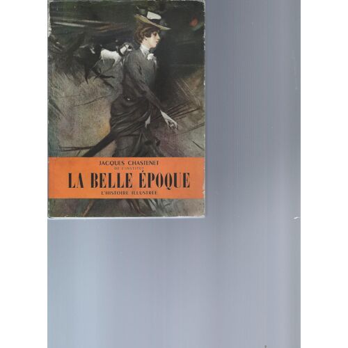 La Belle Epoque, La Société Sous M. Fallières.