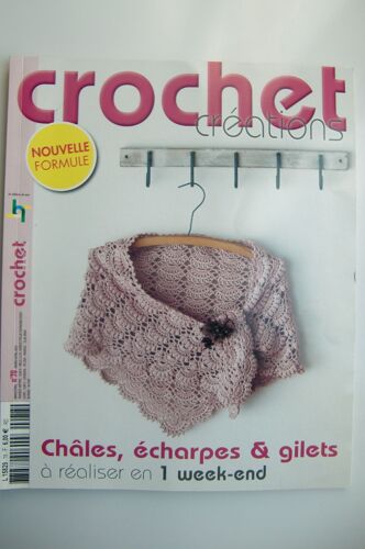 Crochet Créations N° 78 - Châles, Écharpes Et Gilets