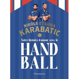 Notre Histoire D'amour Avec Le Handball