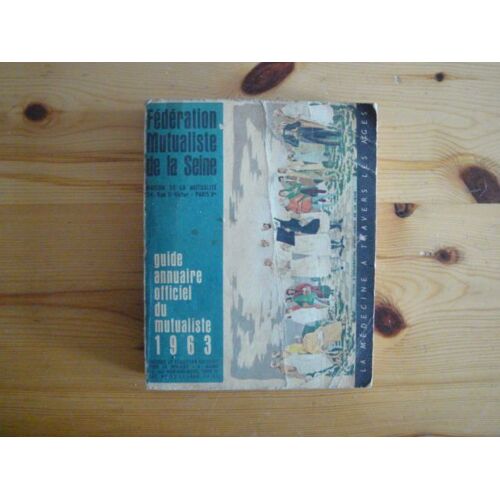 Guide Annuaire Officiel Du Mutualiste 1963