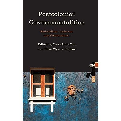 Postcolonial Governmentalities