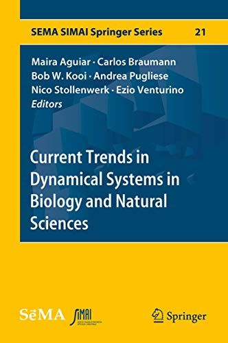 Current Trends In Dynamical Systems In Biology And Natural Sciences