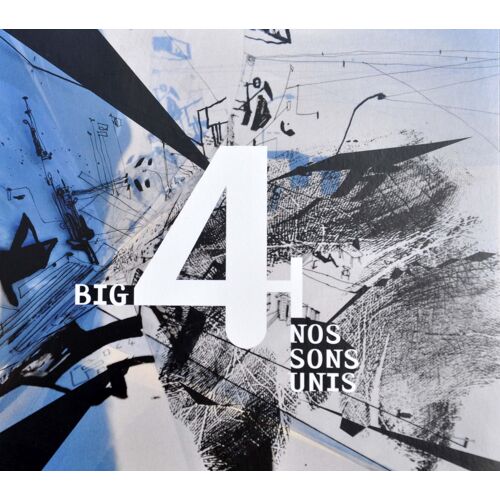 Big 4 (Julien Soro) - Nos Sons Unis - Cd Digipack 8 Titres 2011