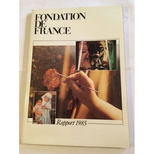 Fondation De France Rapport 1985