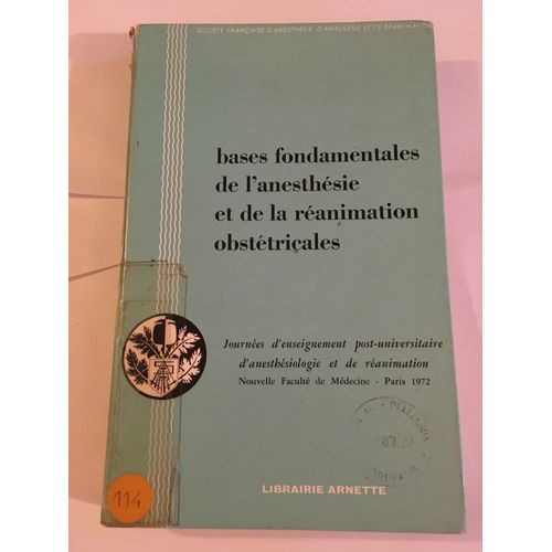 Bases Fondamentales De L'anesthésie Et De La Réanimation Obstétricales