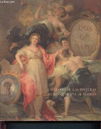 Catalogo De Las Pinturas - Museo Municipal De Madrid