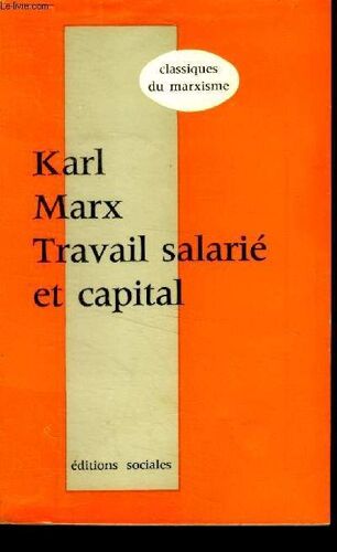Travail Salarié Et Capital, Collections Classiques Du Marxisme