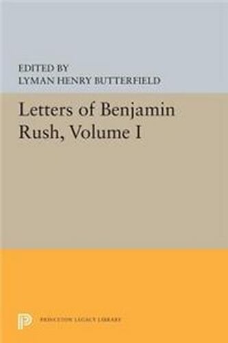 Letters Of Benjamin Rush