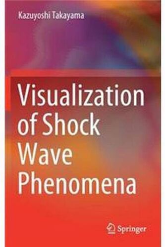 Visualization Of Shock Wave Phenomena