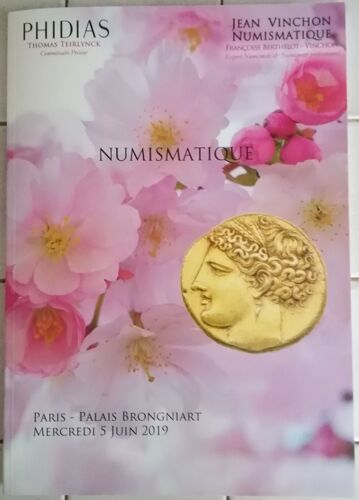 Superbe Catalogue Broché De La Vente Aux Enchères Du 5 Juin 2019 Palais Brongniart À Paris - Expert Numismate : Françoise Berthelot-Vinchon - 120 Pages, 523 Lots Avec Description Et Photos Couleurs