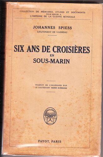 Six Ans De Croisiere En Sous-Marin