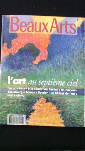 Beaux-Arts Magazine - N° 113 - Juin 1993 - L'art Au Septieme Ciel - L'expo Azur A La Fondation Cartier - Beaubourg A Nimes - Brice Marden - Jean Pougny - Biennale De Venise