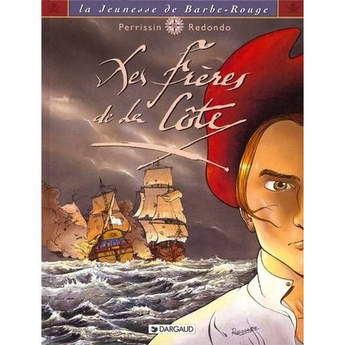 La Jeunesse De Barbe-Rouge Tome 1 - Les Frères De La Côte