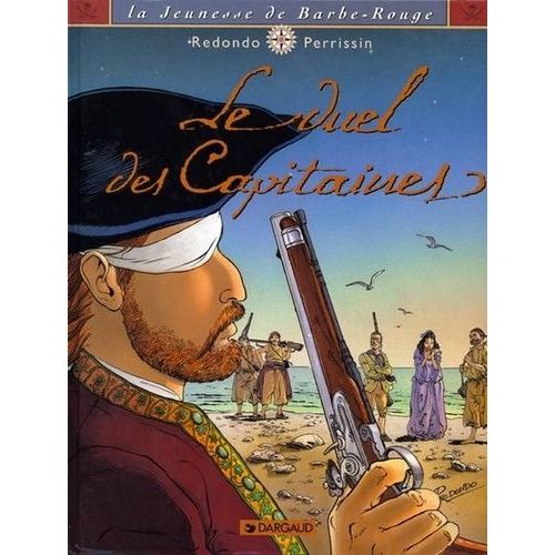 La Jeunesse De Barbe-Rouge Tome 3 - Le Duel Des Capitaines