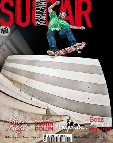 Sugar Skateboard Mag N°114 Boaz Arrow Aquino / Dustin Dollin / Apprendre 1 Tricks / Pierre Hoarau