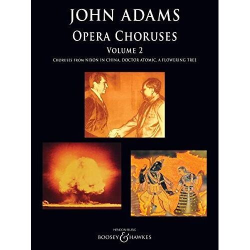 John Adams: Opera Choruses - Volume 2