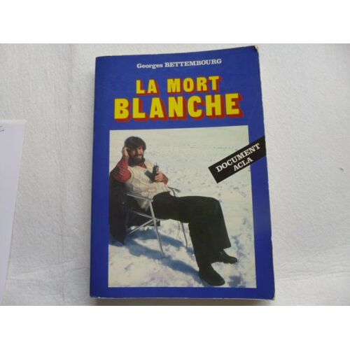 La Mort Blanche