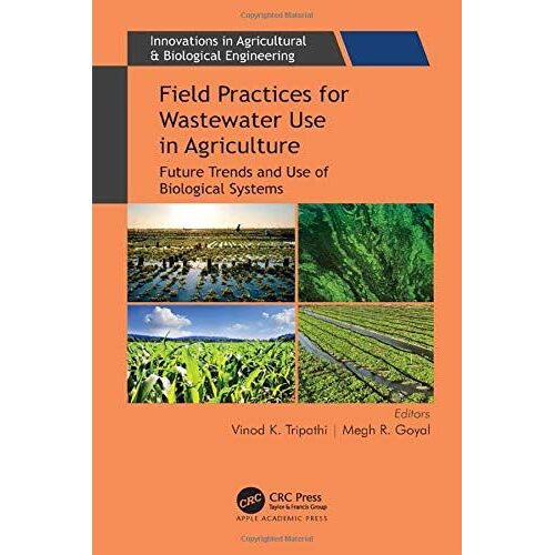 Field Practices For Wastewater Use In Agriculture