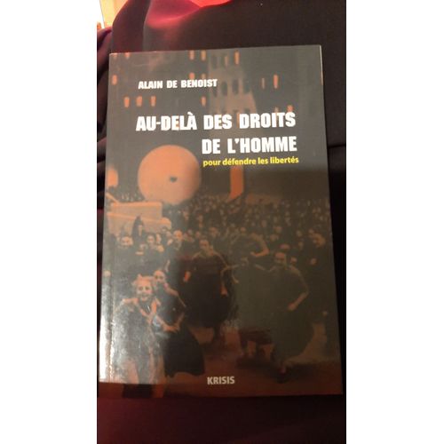 Au-Delà Des Droits De L'homme - Pour Défendre Les Libertés