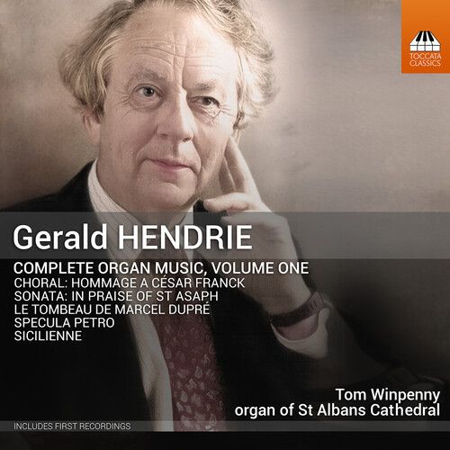 Hendrie / Winpenny - Complete Organ Music Vol. 1 [Compact Discs]
