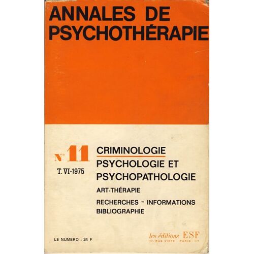 Annales De Psychothérapie N.11 : Criminologie, Psychologie Et Psychopathologie