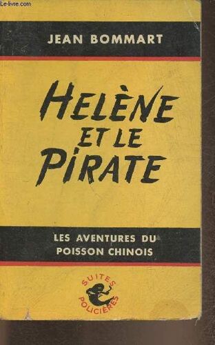 Les Aventures Du Poisson Chinois- Hélène Et Le Pirate (Le Mariage Du Poisson Chinois)