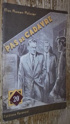 Pas De Cadavre (Mon Roman Policier, N°456)
