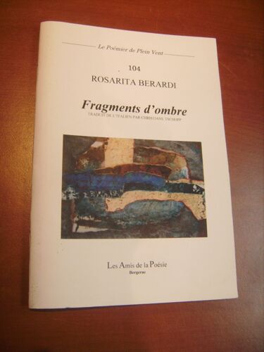 Fragments D'ombre, Recueil De Poésies Traduit De L'italien Par Christiane Tschopp