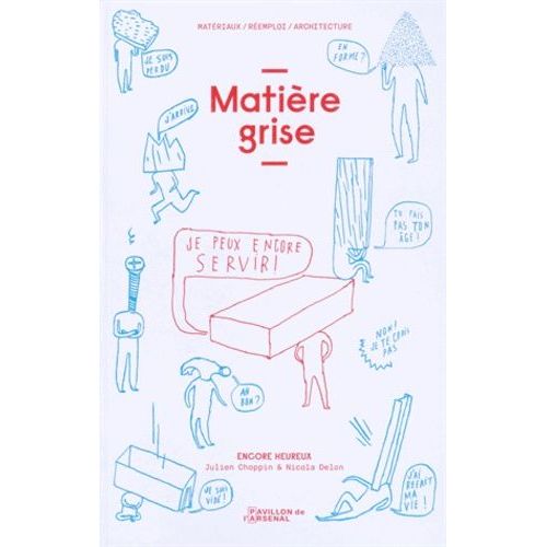 Matière Grise - Matériaux, Réemploi, Architecture