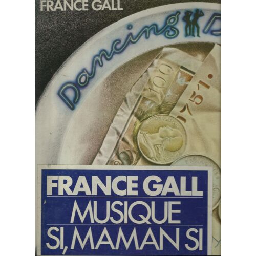 Dancing Disco, Chanson De Maggie, Une Nuit À Paris, Quand On Est Enfant / Musique, Le Meilleur De Soi-Meme, Ce Garçon Qui Danse, Si Maman Si  (Michel Berger) (Pochette Avec Sticker)