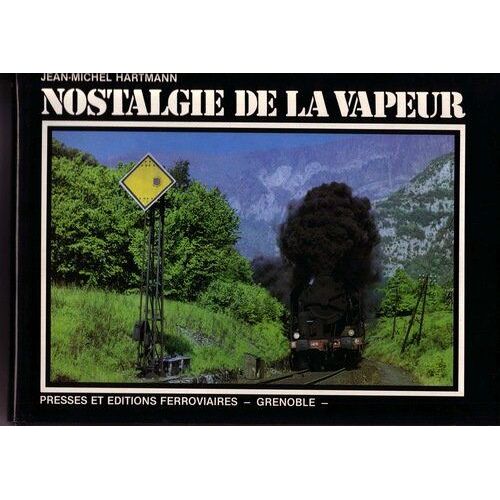 Nostalgie De La Vapeur