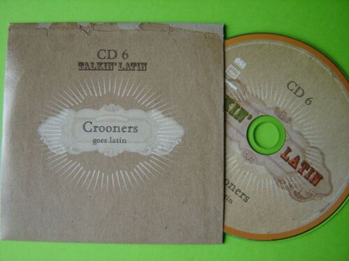 Cd*Crooners" Goes Latin "15 Titres/40'06mn*Talkin'latin N°6