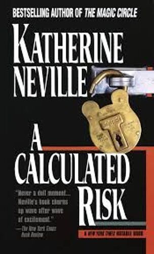 A Calculated Risk - Katherine Neville (Ballantine Book - 1992)
