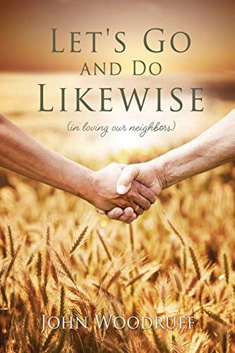 Let's Go And Do Likewise
