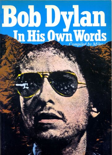 Bob Dylan In His Own Words