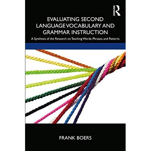 Evaluating Second Language Vocabulary And Grammar Instruction