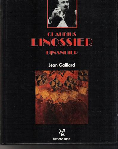 Claudius Linossier Dinandier Par J.Gaillard 1994