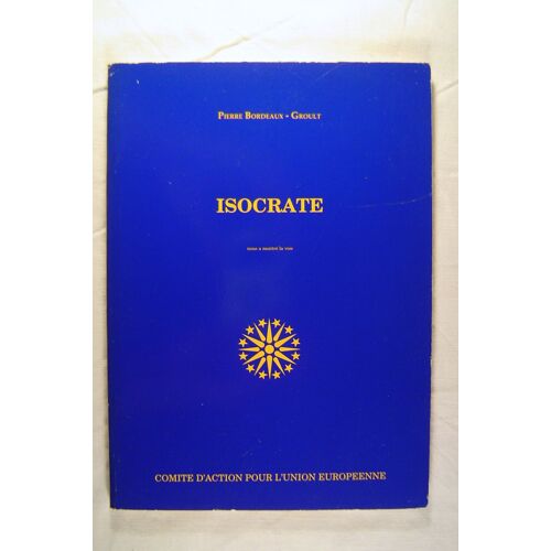 Isocrate Nous A Montré La Voie
