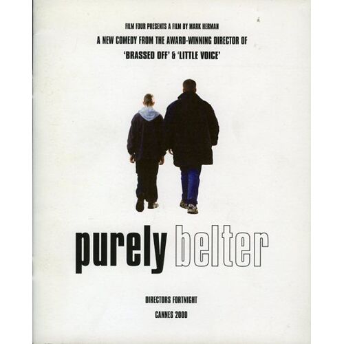 Purely Belter, Dossier De Presse, De Mark Herman, Avec Chris Beattie, Greg Mclane, Charlie Hardwick