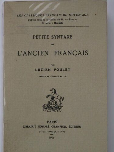 Petite Syntaxe De L'ancien Français