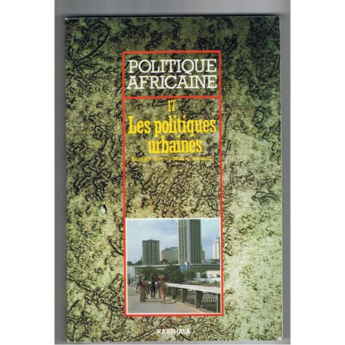 Politique Africaine N-17-Les Politiques Urbaines