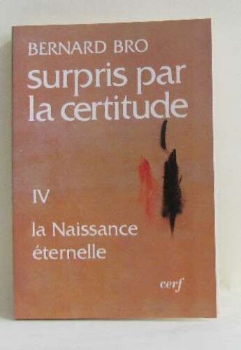 Surpris Par La Certitude T4 La Naissance Éternelle