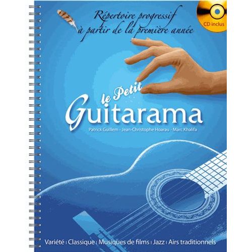 Le Petit Guitarama - Répertoire Progressif À Partir De La Première Année (1cd Audio)