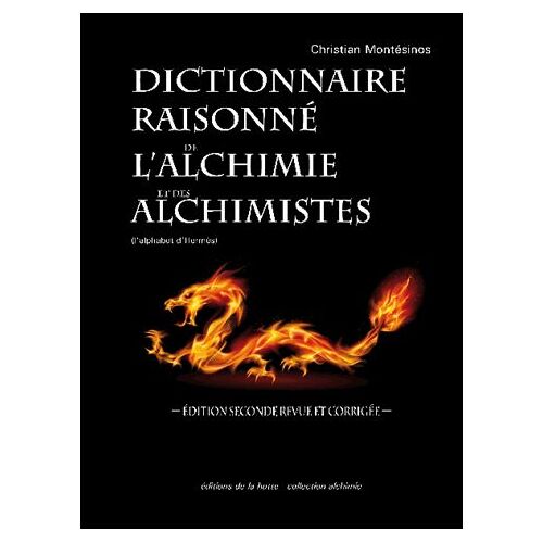 Dictionnaire Raisonné De L'alchimie Et Des Alchimistes - L'alphabet D'hermès
