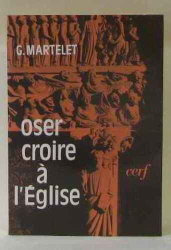 Oser Croire En L'eglise