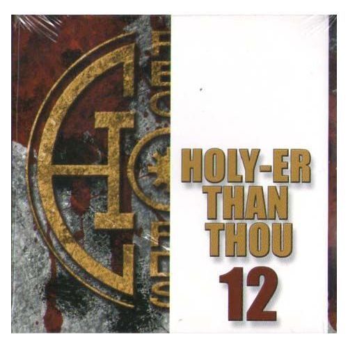 Holy-Er Than Thou 12 Compilations Holy Records 2008.