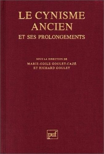 Le Cynisme Ancien Et Ses Prolongements