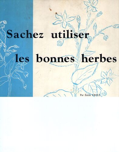 Sachez Utiliser Les Bonnes Herbes