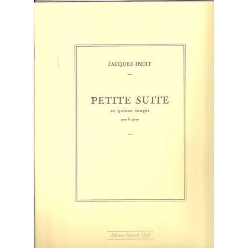 Jacques Ibert, Petite Suite En Quinze (15) Images, Pour Piano [Reliure Inconnue]