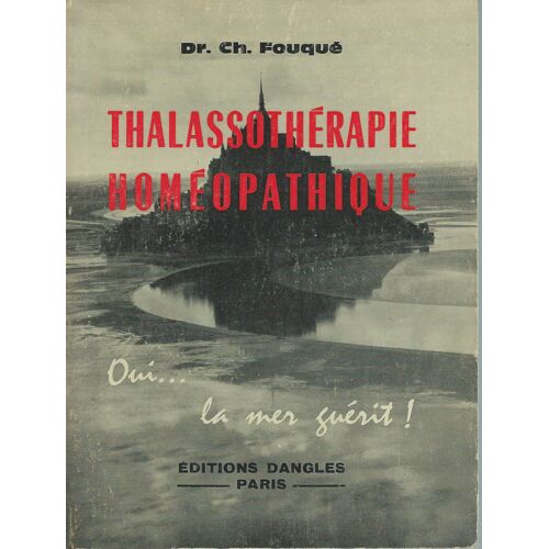 Thalassothérapie Homéopathique : Oui ... La Mer Guérit !